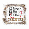 I tried funny christmas sublimation transfer, candy cane, leopard print, merry christmas