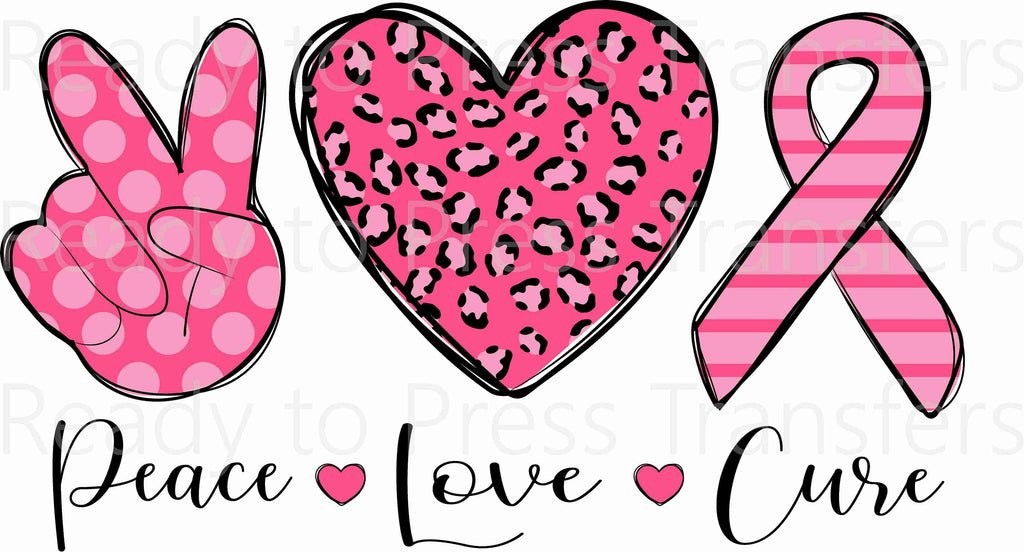Peace Love Cure - Breast Cancer Awareness - Sublimation Transfer T133
