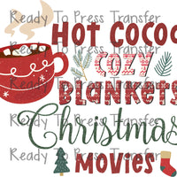 Cozy Blankets and Christmas Movies - Christmas Sublimation Transfer T241