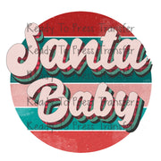 Santa Baby - Retro Christmas Sublimation Transfer T243