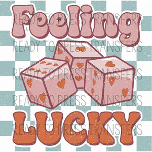 Retro Feeling Lucky Valentine's Day Sublimation Transfer. Ready to press.