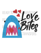 Love Bites Shark Valentine's Day Sublimation Transfer. Ready to press.