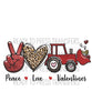 Peace Love Valentines Day Sublimation Transfer, tractor with hearts