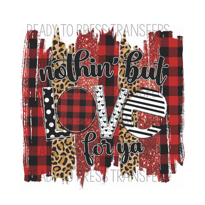 Nothin' But Love For You Valentine's Day Sublimation Transfer buffalo plaid and leopard